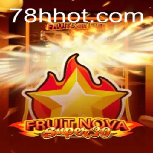 FruitrNovaSupe30: Descubra o Jogo que está Conquistando a Internet